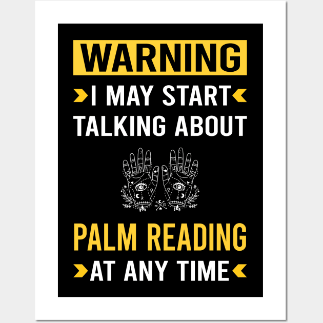 Warning Palm Reading Reader Palmistry Palmist Fortune Telling Teller Wall Art by Good Day